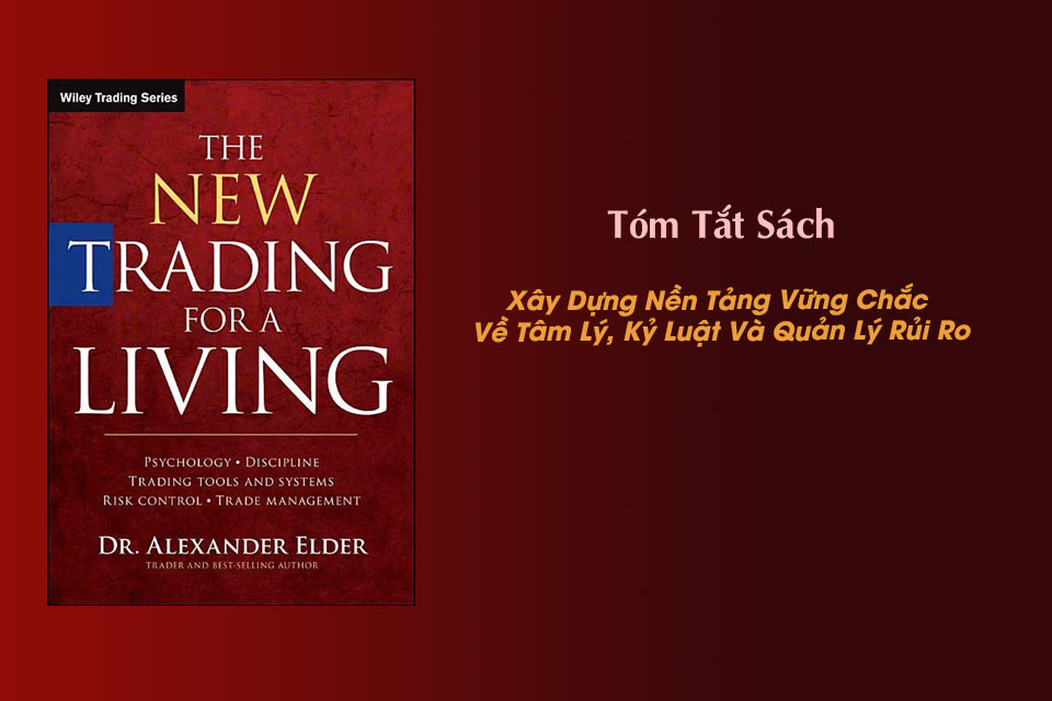 Tóm Tắt Sách The New Trading For A Living