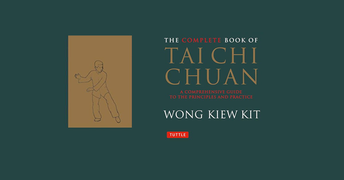 The Complete Book of Tai Chi Chuan: Hướng Dẫn Toàn Diện về Nghệ Thuật Thái Cực Quyền